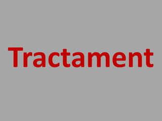Tractament
 