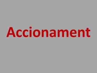 Accionament
 