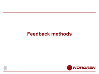 Feedback methods

 