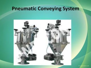 Pneumatic Conveying System

 