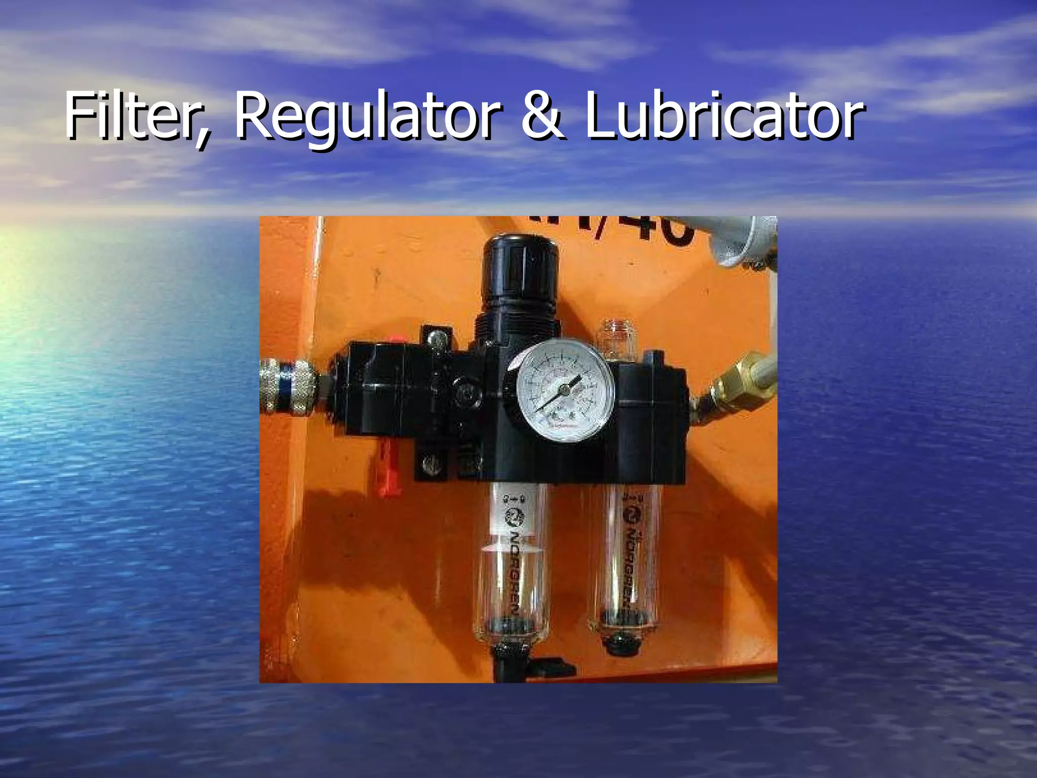 Filter, Regulator & Lubricator 