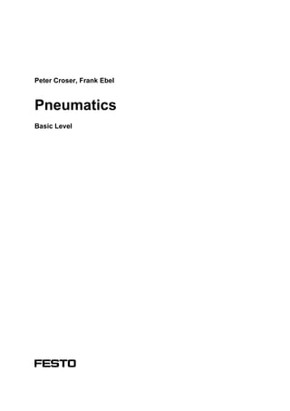 Peter Croser, Frank Ebel
Pneumatics
Basic Level
 
