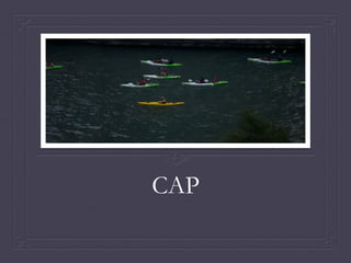CAP
 