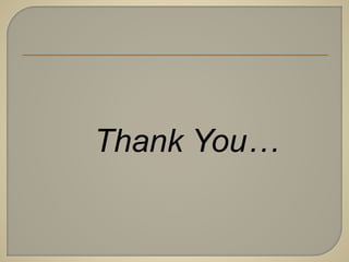Thank You…
 