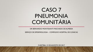 PneumoniaComunitaria_Bernardo.pdf pneumonia adquirida na comunidade | PDF