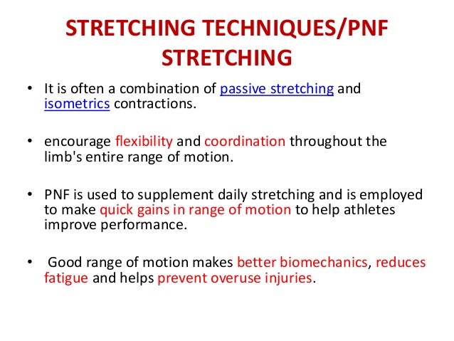 How should you do PNF stretches to improve flexibility?
