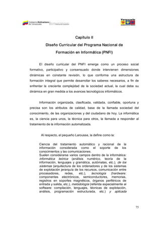 Capítulo II 

            Diseño Curricular del Programa Nacional de 

                    Formación en Informática (PNFI)...