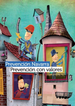 Prevención Navarra
Prevención con valores

 