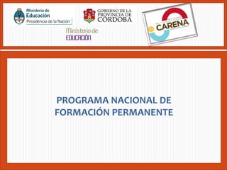 PROGRAMA NACIONAL DE
FORMACIÓN PERMANENTE
 