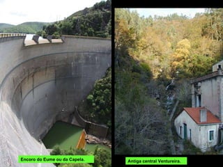 Encoro do Eume ou da Capela.  Antiga central Ventureira.  
