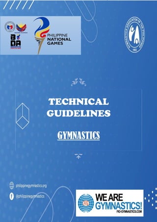 TECHNICAL
GUIDELINES
GYMNASTICS
[Cite your source here.]
 