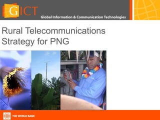 Rural Telecommunications Strategy for PNG 