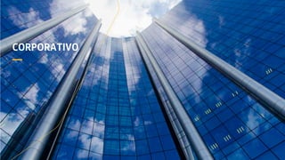 CORPORATIVO
—
 