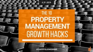 10 Property Management Growth Hacks