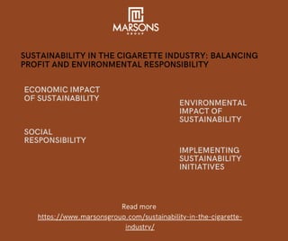 SUSTAINABILITY IN THE CIGARETTE INDUSTRY: BALANCING PROFIT AND ENVIRONMENTAL RESPONSIBILITY