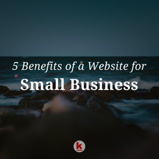 Why Small Businesses Need a Website?