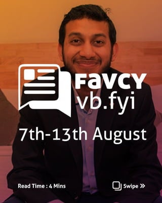 vb.fyi ( 7th August - 14 August)