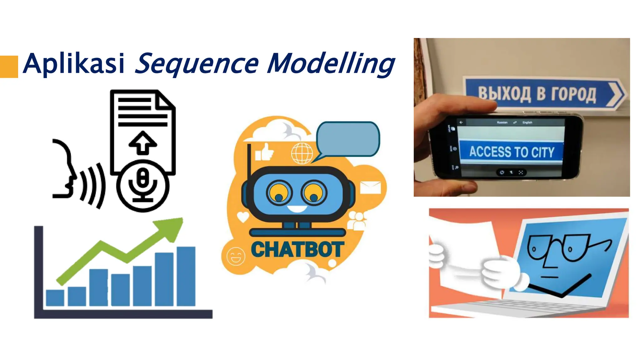 Aplikasi Sequence Modelling
 