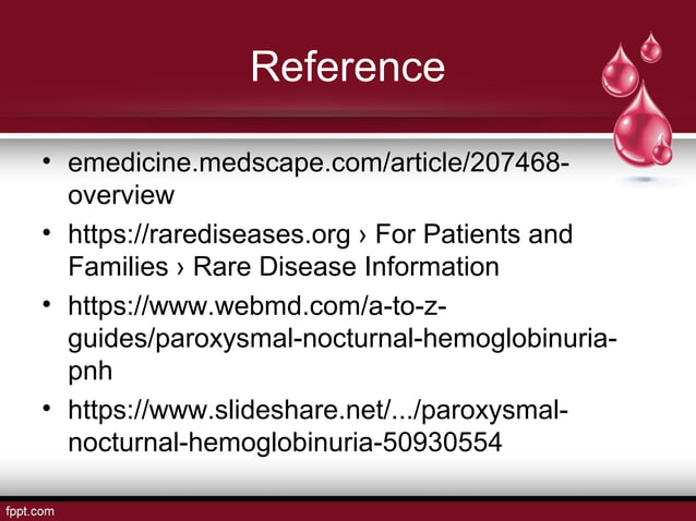Paroxymal Nocturnal HemoglobinurIa | PPT