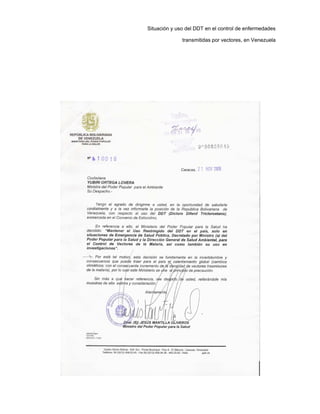 Situación y uso del DDT en el control de enfermedades
transmitidas por vectores, en Venezuela
 