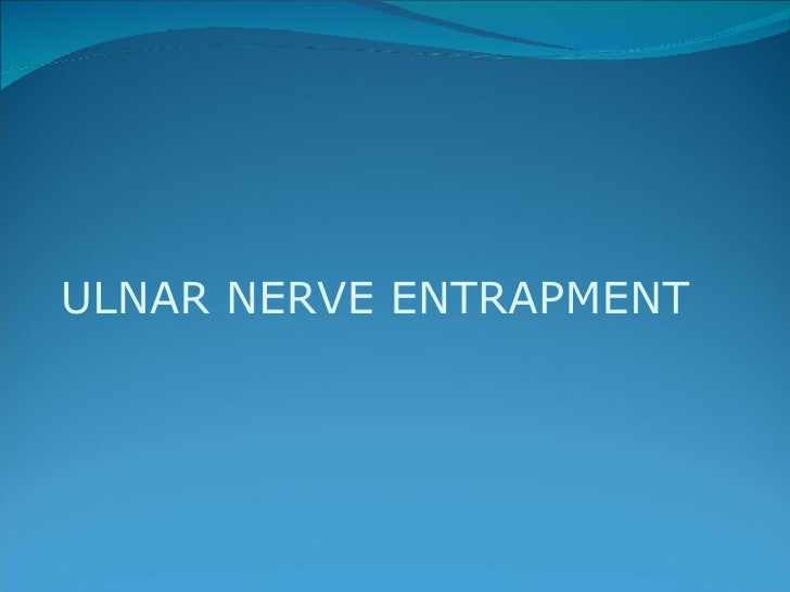 ulnar Entrapment Neuropathy and double crush syndrome