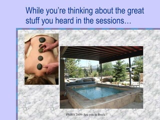 While you’re thinking about the great stuff you heard in the sessions… 