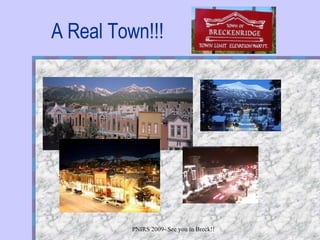 A Real Town!!! 