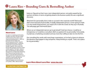 *      Laura Ries – Branding Guru & Bestselling Author

                                            Early on, I figured ou...