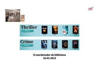 Livros adquiridos no âmbito das atividades do PNL 2011-12 e outras novidades
