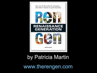 by Patricia Martin www.therengen.com 