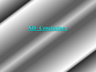 XII- Conclusion :
 