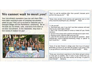 Alpha Delta Pi
Alpha Omicron Pi
Delta Gamma
Delta Zeta
Kappa Delta
Phi Mu
Zeta Tau Alpha
 