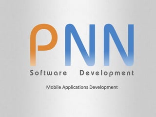 Mobile Applications Development
 