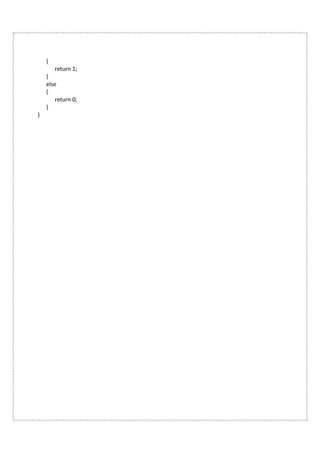 {
return 1;
}
else
{
return 0;
}
}
 