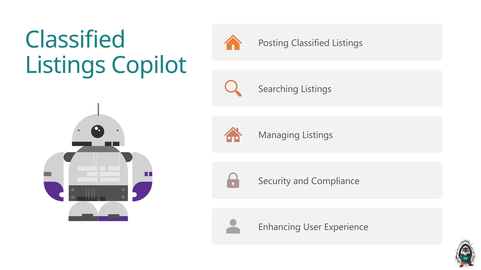 Classified
Listings Copilot
Posting Classified Listings
Searching Listings
Managing Listings
Security and Compliance
Enhancing User Experience
 