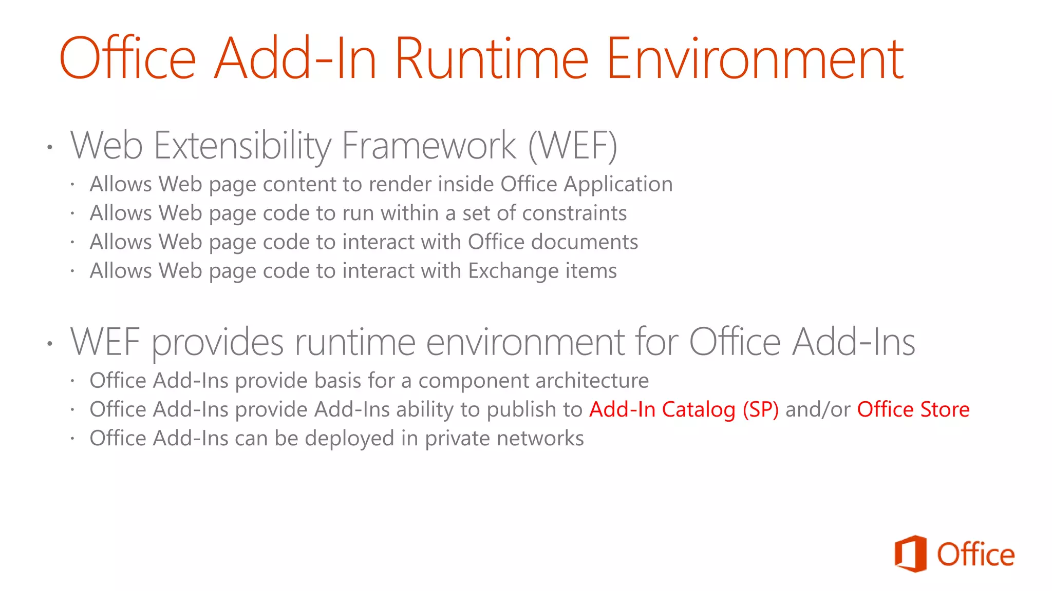 Add-In Catalog (SP) Office Store
 