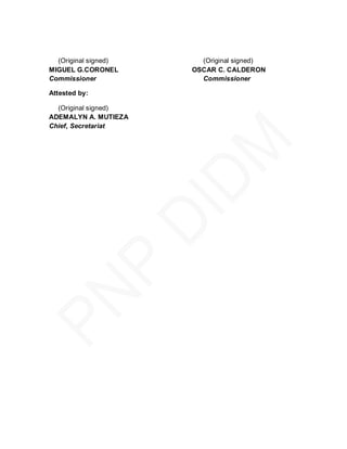 (Original signed)     (Original signed)
MIGUEL G.CORONEL      OSCAR C. CALDERON
Commissioner            Commissioner

Attested by:

  (Original signed)
ADEMALYN A. MUTIEZA
Chief, Secretariat
 
