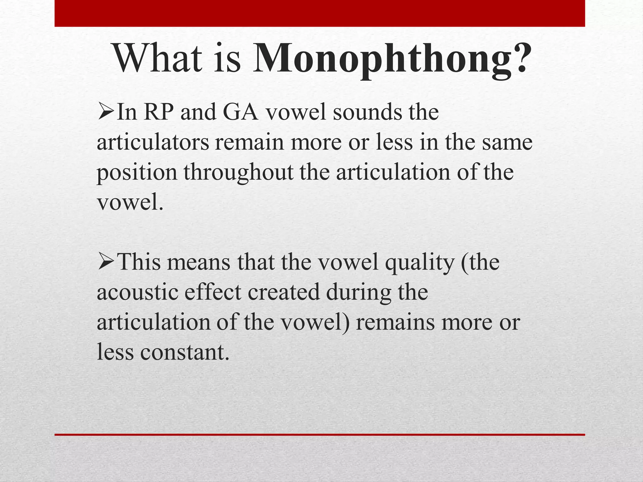 Phonetics and Phonology - Diphthongs and Monophthongs - Presentation Slide - By Rehan Butt