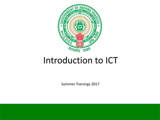 Introduction to ICT
Summer Trainings 2017
 