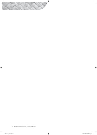52 Workforce Development - Literature Review




PH Lit rev_21.indd 52                                           14/05/2009 2:28:15 p.m.
 