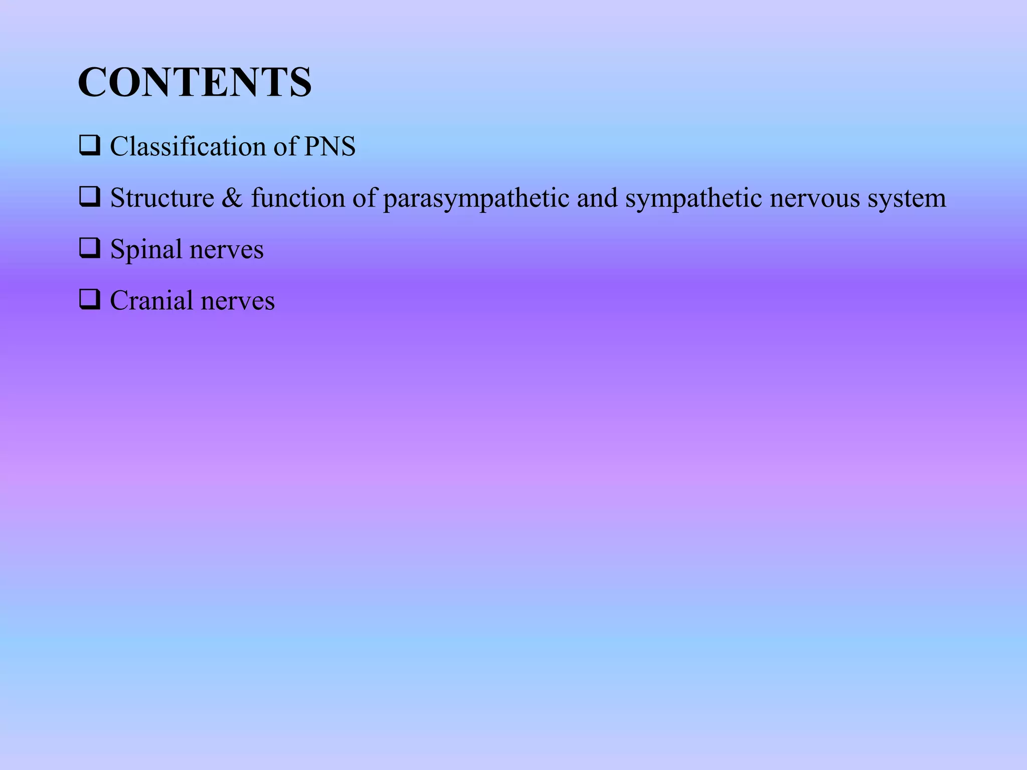 Pns Classification Peripheral nervous system | PPTX