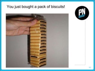 10
You just bought a pack of biscuits!
 