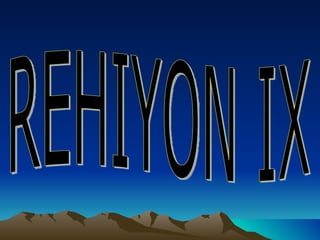 REHIYON IX 