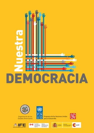 Programa de las Naciones Unidas
para el Desarrollo
DEMOCRACIA
Nuestra
 