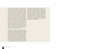 Una vez asegurado el inicio de la empresa o de la in-versión 
para el desarrollo de una empresa ya exis-tente, 
la Agencia suministra también la asistencia 
técnica para solucionar los problemas que surgen 
durante esta fase del desarrollo inicial. Los proble-mas 
más comunes son, por ejemplo: la modificación 
de las previsiones sobre las ventas y los mercados, 
los cambios en las reglas fiscales y arancelarias, la 
gestión de los recursos, la caída de los precios, la 
escasez en los abastecimientos. Las actividades de 
apoyo a las empresas en su fase inicial de desarrollo 
pueden requerir, algunas veces, de una gran inversión 
de asistencia técnica y suponen que las Agencias 
cuenten con los recursos humanos suficientes. De-bido 
a su importancia para el éxito de los proyectos 
empresariales, cuando los recursos técnicos de la 
Agencia son insuficientes, se puede utilizar personal 
puesto a disposición por los socios de la estructura 
o prever un costo mínimo a cargo de las empresas, 
o incluso ofrecer prestación en común a varios em-presarios 
que tienen el mismo problema. 
Para garantizar la función de asistencia a las empre-sas 
en la fase de arranque, la Agencia puede también 
activar las bien conocidas incubadoras de empresas. 
Se trata de estructuras dotadas de espacios, servicios 
y asistencia técnica, donde son hospedadas, en la fa-se 
inicial, las empresas nacientes. Muy difundidas en 
los países industrializados, las incubadoras desarro-llan 
una función muy útil, acompañando a las em-presas 
en todas las dificultades iniciales y reducien-do 
sus gastos iniciales de instalación. Sin embargo, 
en los países en vías de desarrollo han sido difícil-mente 
aplicables las incubadoras por los costos de-masiado 
elevados que comportan en relación con 
los beneficios que producen. Las empresas en fase 
de arranque, en efecto, difícilmente pueden pagar 
tales servicios y tampoco las administraciones públi-cas 
disponen de fondos importantes para dedicarlos 
a este fin. Aunque no excluyen esta modalidad, las 
Agencias normalmente se organizan para apoyar el 
mayor número posible de empresas del territorio, con 
una asistencia técnica que es suministrada a través de 
la propia sede o en los lugares donde están instala-das 
las empresas, dándoles mayor atención a las que 
presentan mayores dificultades. 
Las funciones y los servicios 
64 
 