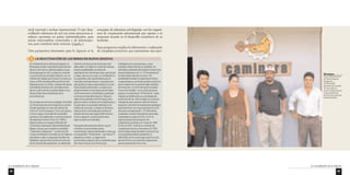 La consolidación de su impacto 
85 
nivel nacional e incluso internacional. O aun desa-rrollando 
relaciones de red con otras estructuras si-milares 
operantes en países industrializados, para 
iniciar intercambios comerciales y de informacio-nes, 
para constituir joint ventures. Cuadro 3 
Otra perspectiva interesante para la Agencia es la 
conquista de relaciones privilegiadas con los organis-mos 
de cooperación internacional que operan o se 
proponen invertir en el desarrollo económico de su 
territorio. 
Esta perspectiva implica la elaboración y realización 
de complejos proyectos, que representan una opor- 
La consolidación de su impacto 
84 
En el Departamento de Nueva Segovia, en 
Nicaragua, existen importantes yacimientos 
de oro y de mármol, abandonados a causa 
de la larga guerra civil. La Agencia, durante 
su primer año de actividad, elaboró, con un 
método de trabajo que involucró a todos sus 
socios, el Plan de desarrollo económico del 
Departamento. En el Plan, el desarrollo de las 
actividades de extracción y de elaboración 
del oro y del mármol, se presentaban como 
líneas productivas importantes de la 
economía local. 
Así, la Agencia comenzó a trabajar. Se realizó 
con financiamentos de la Agencia un primer 
estudio geológico en tres yacimientos de 
mármol: Cerro Guansapo, Cerro Las Lajitas y 
Cerro La Jagua. El estudio dio resultados 
positivos y fue elaborado un primer proyecto 
de explotación de las minas. En 1995 la 
Agencia obtuvo un apoyo calificado del 
Comité de cooperación descentralizada de 
Massa Carrara, que movilizó su sociedad 
“Mármoles y Máquinas”. Los técnicos de 
Carrara le facilitaron la asistencia a la Agencia 
para llevar a cabo un segundo estudio más 
detallado, que permitió verificar el volumen 
de las reservas de explotación, la calidad del 
mármol y las técnicas de extracción más 
adecuadas. Se llegó a la conclusión de que 
existen posibilidades concretas de 
explotación de mármol gris claro, gris oscuro 
y negro, gris oscuro y azul, en cantidades no 
muy grandes, pero significativas para el 
mercado centroamericano. El proyecto ha 
sido perfeccionado y presentado a muchos 
financiadores potenciales. La Agencia se 
dirigió también a otras Agencias de la Red 
Centroamericana, invitándolas a participar 
como accionistas del proyecto. Ninguna 
Agencia ha querido correr el riesgo, pero, 
gracias a estos contactos se ha localizado en 
Guatemala una sociedad calificada en el 
análisis de mercado. La Agencia de Nueva 
Segovia la ha contratado para realizar el 
estudio del mercado regional del mármol. 
Antes o después, la preinversión de la 
Agencia dará sus resultados. 
El proyecto de extracción del oro, por el 
contrario, ha encontrado socios 
inversionistas. Está siendo llevado a cabo por 
la cooperativa “El Diamante”, que reúne 77 
pequeños mineros. La Agencia ha 
promovido la creación de la cooperativa para 
dar mayor fuerza a los mineros que 
trabajaban por cuenta propia, y, para 
proteger ulteriormente sus intereses, ha 
solicitado y obtenido del Gobierno el permiso 
para la explotación de 12.710 hectáreas de 
los Municipios de Murra y Jícaro. Ha 
posibilitado también la capacitación de los 
cooperativistas y suministra asistencia técnica 
para modernizar los tradicionales métodos 
de extracción, con el fin de que la iniciativa 
fuera más rentable. Ya con estos primeros 
apoyos, la cooperativa “El Diamante” pudo 
mejorar sensiblemente sus actividades de 
extracción de oro. Pero la Agencia continuó 
trabajando para valorizar ulteriormente el 
proyecto: intensificó la exploración geológica 
para identificar con mayor precisión la zona 
de potencial explotación, 127 kilómetros 
cuadrados; localizó tres joyerías nacionales 
interesadas en adquirir el oro. En fin la 
Agencia presentó el proyecto a la 
cooperación austríaca y en mayo de 1996 
firmó con ADC–Austria un contrato de 
cooperación técnica y financiera. En 1997 
esta iniciativa atrajo también la atención de 
una sociedad privada canadiense, la 
ARCHON, con la cual la Agencia en el curso 
del año firmó un acuerdo de colaboración 
para la explotación de la mina. 
LA REACTIVACIÓN DE LAS MINAS 3 EN NUEVA SEGOVIA 
Nicaragua 
En el Departamento 
de Nueva Segovia 
la Agencia 
de Desarrollo 
promovió la creación 
de una empresa 
para el mejoramiento 
y mantenimiento 
de la red de carreteras 
intermunicipal. 
 