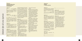 89 
TÍTULO II : 
SOCIOS 
Y CAPITAL SOCIAL 
ARTÍCULO 6 
El capital social está constituido 
por la donación hecha por el Pro-grama 
de Cooperación Interna-cional 
................................... igual 
a ............................. y por la con-tribución 
de los miembros, igual 
a ......................... 
ARTÍCULO 7 
Todo aumento de capital debe 
estar sujeto a deliberación y apro-bación 
de la Asamblea General 
de Socios, a propuesta de la Jun-ta 
Ejecutiva. 
ARTÍCULO 8 
Son socios de ASELB las institu-ciones 
públicas y privadas, las 
Asociaciones de personas o de so-ciedades, 
las ONG, que están 
comprometidas honestamente 
con la promoción y ejecución del 
desarrollo económico equitativo 
y sostenible del área...................... 
......................... y que suscriben 
los compromisos y los objetivos 
del presente estatuto. 
ARTÍCULO 9 
Los socios constitutivos de 
ASELB son: 
1...................................................... 
2...................................................... 
3...................................................... 
4...................................................... 
5...................................................... 
ARTÍCULO 10 
Nuevos socios pueden ser admiti-dos 
en la Asamblea General a 
propuesta de la Junta Ejecutiva y 
con la votación a favor de la 
Asamblea, por mayoría simple. 
ARTÍCULO 11 
Un socio puede dejar de formar 
parte de la Asamblea cuando: 
• presente solicitud formal y la 
dimisión sea aceptada por la 
Asamblea General por mayoría 
• no participe por tres veces 
consecutivas y sin motivo en 
los trabajos de la Asamblea 
• sean comprobadas y docu-mentadas 
acciones contrarias al 
espíritu del presente estatuto y 
la separación sea aceptada por 
los 2/3 de la Asamblea Gene-ral. 
Estatuto tipo de una Agencia 
88 
TÍTULO I: 
CONSTITUCIÓN, SEDE, 
DURACIÓN, FINES, 
ACTIVIDADES 
ARTÍCULO 1 
El día ............. se ha constituido, 
en ..................., La Agencia de 
Desarrollo Económico Local de 
Bellavista denominada ASELB, 
según la ley nacional ................... 
del ................... 
ARTÍCULO 2 
ASELB tiene sede legal en 
..................., en la Dirección 
.................... 
Por deliberación de la Junta 
Ejecutiva y de conformidad con 
los fines estatutarios, la Agencia 
podrá instituir y eliminar en otras 
partes, sedes, filiales, oficinas, 
sucursales. 
ARTÍCULO 3 
ASELB tiene una duración hasta 
el 31 de diciembre de ................... 
y su vigencia podrá ser prorroga-da 
mediante deliberación de la 
Asamblea General de los socios. 
ARTÍCULO 4 
ASELB no tiene fines de lucro. 
Persigue el objetivo de contribuir 
al cumplimiento de los objetivos 
del desarrollo económico del (de 
la) ..................., a la valorización 
de sus recursos locales, favore-ciendo 
la inserción de la 
población en mayores condi-ciones 
desventajosas en el circuito 
económico y financiero. Para tal 
fin y de conformidad con la com-petencia 
de los socios y de acuer-do 
con los mismos, ASELB tiene 
como objetivo social el estudio, la 
promoción y la activación de ini-ciativas 
conducentes a favorecer 
el desarrollo de actividades 
económicas, concediendo priori-dad 
a las iniciativas que conjugan 
la lucha contra la pobreza con el 
desarrollo sostenible. 
ARTÍCULO 5 
Para la consecución de los fines 
sociales, ASELB, de acuerdo con 
los socios y las entidades públicas 
y privadas competentes, podrá 
operar activando cada instrumen-to 
o modalidad establecidos. Y en 
particular: 
• identifica oportunidades 
empresariales, ya sean nuevas o 
ampliaciones de las ya exis-tentes 
• elabora y contribuye a la ela-boración 
de planes de desarro-llo 
económico local, basados en 
el desarrollo de los recursos 
endógenos 
• estimula la parte de la 
población que está en desven-taja 
hacia formas de autoem-pleo 
y empresariales, en parti-cular 
hacia las empresas 
sociales 
• suministra servicios de asisten-cia 
técnica en la preparación de 
proyectos empresariales, para 
el arranque de las empresas y 
para el mejoramiento de sus 
prestaciones, dando prioridad 
a las pequeñas y medianas 
empresas sociales, a las empre-sas 
cooperativas y en general a 
las empresas de propiedad 
colectiva. 
• eroga créditos, también median-te 
acuerdos con instituciones 
financieras y bancos locales. 
• promueve y organiza servicios 
de capacitación técnica, geren-cial 
y empresarial 
• promueve y realiza el marke-ting 
del territorio 
• favorece y promueve las asocia-ciones 
entre los productores 
• adquiere bienes y servicios 
útiles para los fines sociales 
• elabora proyectos de desa-rrollo 
territorial 
• realiza acuerdos y contratos 
con entidades públicas y pri-vadas 
 
