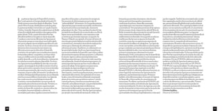 prefácios prefácios 
Las primeras Agencias de Desarrollo Económico 
Local nacieron en Europa a finales de los años 50. 
Desde entonces nunca han dejado de difundirse. Ya son 
más de 500 en Europa, distribuidas en todos los países. 
Experiencias similares vieron la luz en Canadá, Estados 
Unidos y Australia. Después de la caída del muro de Berlín 
se han ido multiplicando también en las regiones de los 
países del este. En fin, a partir de los años 90 se han 
difundido también en los países en vías de desarrollo. 
Creadas en contextos tan diferentes, las Agencias son 
eficaces justo porque no reproducen un modelo rígido, 
sino que se adaptan a las necesidades específicas de cada 
territorio. En efecto, el secreto de su éxito consiste en tres 
elementos claves: la asociación entre tantos y tan 
diferentes actores que inciden sobre el desarrollo 
económico de una región y que normalmente actúan de 
forma independiente, competitiva y, en el peor de los 
casos, en conflicto entre sí; una visión estratégica del 
posible desarrollo, y, en fin, la movilización y valorización 
de todos los recursos localmente disponibles. En efecto, 
una Agencia tiene la posibilidad de articular, en un todo 
orgánico, la estrategia de desarrollo económico local, los 
planes que la vuelven operativa y los servicios territoriales 
necesarios para sostenerla, tales como la creación de 
empresas y el apoyo a ellas, la formación, la realización de 
estudios o la búsqueda de financiaciones, la coordinación 
entre los recursos públicos y los privados. Las Agencias 
han creado una nueva metodología de desarrollo 
económico, nuevas identidades y un nuevo poder de 
negociación para todos los actores locales. Permiten, en 
efecto, a cada territorio encontrar y seguir su propio 
sendero de desarrollo, teniendo en cuenta la cultura, las 
necesidades, las potencialidades y, además, las 
necesidades particulares, ligadas a momentos históricos 
específicos de los países o a situaciones de emergencia. 
Son un punto de referencia para un nuevo tipo de 
“gobernabilidad” del territorio. En Europa las primeras 
Agencias han proporcionado una notable contribución a 
la reactivación de las economías locales, duramente 
golpeadas por la crisis. Otras, nacidas en los años 60, han 
permitido la movilización de recursos locales con el fin de 
lograr nuevas oportunidades, como respuesta a crisis 
económicas que destruían empresas y ocupación. En 
Shannon (Irlanda), por ejemplo, el invento del motor de 
reacción para aviones había provocado la crisis de toda la 
economía local, cimentada en la escala efectuada por los 
aviones que se abastecían de carburante antes de 
enfrentarse al océano. El gobierno, en colaboración con 
las autoridades locales, fundó una Agencia para buscar 
nuevas oportunidades de desarrollo y para volver a utilizar 
eficazmente los espacios del viejo aeropuerto. La Shannon 
Economic Agency es ahora una de las instituciones 
irlandesas más poderosas y el área se ha vuelto una de las 
más adelantadas, dotada de industrias importantes y de 
tantas pequeñas empresas que han creado millares de 
puestos de trabajo. En las regiones europeas menos 
aventajadas, las Agencias dirigen sus esfuerzos 
principalmente a solucionar el problema de la 
desocupación, creando pequeñas empresas, proyectos de 
valorización del territorio y de explotación de recursos 
locales, cursos de formación profesional y empresarial, 
planes de inversión para operadores externos. La lucha 
contra la pobreza y contra las nuevas pobrezas se está 
volviendo, en los últimos tiempos, una prioridad también 
en Europa, y las Agencias están revelándose un 
instrumento indispensable para superar viejas formas 
asistenciales de intervención. Muchas Agencias inglesas, 
por ejemplo, han establecido sistemas de crédito y de 
formación que permitan a las mujeres, a las minorías 
étnicas, a jóvenes desocupados y a personas en 
condiciones de pobreza, desarrollar sus propias 
capacidades para crear empresas e integrarse a la 
economía local. Otros ejemplos provienen de las regiones 
del este europeo donde, después de la caída del Muro de 
Berlín, la transición a las economías de mercado ha tenido 
como consecuencia el abandono de grandes 
establecimientos industriales y ha requerido un esfuerzo 
notable para diseñar nuevos espacios de desarrollo 
económico y para dar con urgencia una respuesta a la 
desocupación de millares de trabajadores. Las Agencias, 
en este caso también, se han difundido en todos los países 
porque constituían una respuesta apropiada para detectar 
las potencialidades locales, crear nuevas profesiones, 
promover empresas que valorizaran los recursos 
abandonados. En fin, en los países en vías de desarrollo las 
Agencias de Desarrollo Económico Local representan un 
instrumento estratégico para unir la lucha contra la 
pobreza al desarrollo sostenible de los recursos locales y 
garantizar que las empresas se inserten en un contexto 
económico más favorable. Desde hace una década, 150 
Agencias de Europa se han organizado en una Red 
llamada EURADA. La Red tiene diferentes funciones, en 
primer lugar la de representar a las Agencias ante los 
gobiernos y ante las instancias europeas. Promueve 
también, en los diferentes países, el concepto de Agencia 
de Desarrollo y el intercambio de conocimientos y de 
asociaciones. Por último, una función de EURADA, que 
merece la pena resaltar, es el estímulo a las Agencias para 
su internacionalización. En efecto, las Agencias y sus redes 
pueden desempeñar un importante papel en la ayuda a las 
regiones en desventaja para que aprovechen las 
oportunidades ofrecidas por la globalización y eviten así el 
quedar rezagadas. También las economías locales, si están 
bien organizadas, pueden ofrecer productos de calidad 
que, gracias al desarrollo global actual, pueden alcanzar 
cada rincón del mundo. Pero, para lograr objetivos de tal 
alcance, son necesarios la coordinación, el conocimiento 
de los mecanismos de mercado y la comunicación que los 
actores aislados difícilmente poseen. Las Agencias 
pueden desarrollar este papel de asistencia al desarrollo de 
los productos y al marketing internacional. Además, 
mediante las redes los diferentes territorios pueden 
cooperar entre sí, compartiendo informaciones y 
conocimientos y llevando a cabo proyectos en común. El 
desarrollo de experiencias mediante el sistema de redes, 
en la época de la globalización, representa una de las armas 
más adecuadas para afirmarse a nivel internacional y 
reforzar las economías locales. No hay que olvidar que los 
años 90 se han caracterizado por la creación de redes y de 
alianzas estratégicas a todos los niveles de la vida social y 
económica. Por esto EURADA colabora activamente 
también con la Red de Agencias de países en vías de 
desarrollo, ILS-LEDA, promovida con OIT, PNUD, 
UNOPS y la Cooperación italiana. No sólo porque este 
trabajo en red responde a un objetivo específico de 
EURADA, no sólo por evidentes motivos de solidaridad, 
sino sobre todo porque las Agencias ya representan una 
firme referencia para todos aquellos que trabajan para un 
desarrollo económico y social más equitativo, que no 
excluya las partes más débiles de la población, que respete 
y valorice las diferencias, y que sea sostenible. Nuestro 
deseo es que siempre mayores recursos puedan ser 
orientados a promover los mecanismos de desarrollo 
económico local presentados en este libro. 
Christian Saublens 
Director de EURADA 
10 11 
 