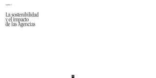 121 
Capítulo 5 
La sostenibilidad 
y el impacto 
de las Agencias 
 