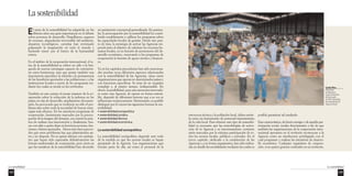 La sostenibilidad 
123 
El tema de la sostenibilidad ha adquirido en los 
últimos años una gran importancia en el debate 
sobre procesos de desarrollo. Despilfarros, saqueos 
de recursos, degradación irreversible del ambiente, 
desastres tecnológicos, carestías han terminado 
golpeando la imaginación en todo el mundo y 
haciendo temer por el futuro de la humanidad 
entera. 
En el ámbito de la cooperación internacional, el te-ma 
de la sostenibilidad se refiere no sólo a la bús-queda 
de nuevas estrategias capaces de contrarres-tar 
estos fenómenos, sino que asume también una 
importancia específica: la referida a la permanencia 
de los beneficios aportados a las poblaciones y a las 
instituciones locales a través de los programas me-diante 
los cuales se incide en los territorios. 
También en este campo el escaso impacto de la co-operación 
sobre la reducción de la pobreza en los 
países en vías de desarrollo, ampliamente documen-tado, 
ha provocado que se evidencie no sólo el pro-blema 
sino sobre todo la necesidad de buscar estra-tegias 
más eficaces. En los anteriores programas de 
cooperación, fuertemente marcados por la preocu-pación 
de la imagen del donante, era común la prác-tica 
de realizar una intervención y, finalmente, bus-car 
con afán a quién dejar en herencia servicios, fun-ciones 
y bienes aportados. Ahora está claro para to-dos 
que estos problemas hay que planteárselos an-tes 
y no después. No se quiere afirmar con optimis-mo 
que hayan sido superadas definitivamente las 
formas tradicionales de cooperación, pero cierto es 
que las temáticas de la sostenibilidad han devenido 
un patrimonio conceptual generalizado. En particu-lar, 
la preocupación por la sostenibilidad ha contri-buido 
notablemente a calibrar los programas sobre 
las capacidades locales de gestión. Desde este pun-to 
de vista, la estrategia de activar las Agencias res-ponde 
justo al objetivo de valorizar los recursos hu-manos 
locales, en su función de promotores del de-sarrollo 
económico, reservando a los programas de 
cooperación la función de apoyo técnico y financie-ro. 
Ya en los capítulos precedentes han sido menciona-dos 
muchas veces diferentes aspectos relacionados 
con la sostenibilidad de las Agencias, vistas como 
organizaciones que operan en determinados países y 
con funciones específicas. Se trata de un requisito 
complejo y, al mismo tiempo, indispensable. En 
efecto, la posibilidad, para una estructura innovado-ra 
como una Agencia, de operar en forma sosteni-ble, 
depende de diferentes factores que a su vez se 
influencian recíprocamente. Sintetizando, es posible 
distinguir por lo menos las siguientes formas de sos-tenibilidad: 
• sostenibilidad sociopolítica 
• sostenibilidad jurídica 
• sostenibilidad técnica 
• sostenibilidad económica. 
La sostenibilidad sociopolítica 
La sostenibilidad sociopolítica depende ante todo 
de la medida en que los actores locales se hayan 
apropiado de la Agencia. Las organizaciones que 
forman parte de ella, así como el personal de la 
122 
La sostenibilidad 
La sostenibilidad 
Costa Rica 
Pequeños 
productores 
socios de la feria 
del mercado 
de Pérez Zeledón, 
promovida por la 
Agencia local. 
estructura técnica y la población local, deben sentir-la 
como un instrumento de potencial mejoramiento 
de la vida local. Para obtener este tipo de sostenibi-lidad 
es necesario que las metodologías de activa-ción 
de la Agencia y su funcionamiento corriente 
estén marcados por la máxima participación de to-dos 
los actores locales, públicos y privados. En el 
tercer capítulo, dedicado a la constitución de las 
Agencias y a su forma organizativa, han sido indica-das 
en detalle las modalidades mediante las cuales es 
posible garantizar tal resultado. 
Esta característica, de fuerte arraigo y de amplia par-ticipación 
social, resulta determinante a fin de que 
también las organizaciones de la cooperación inter-nacional 
operantes en el territorio reconozcan a la 
Agencia como un interlocutor privilegiado con el 
cual programar y realizar las iniciativas de desarro-llo 
económico. Cualquier organismo de coopera-ción, 
si no quiere generar confusión en un territorio, 
 